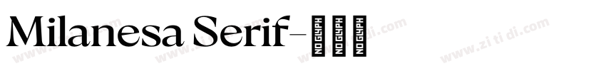 Milanesa Serif字体转换